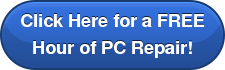 Click Here for a FREE Hour of PC Repair!