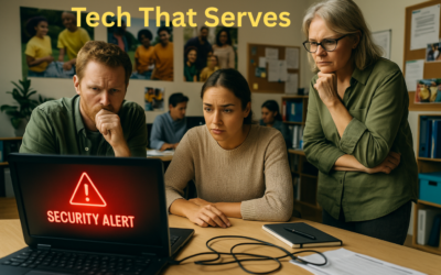 Tech That Serves: How Nonprofits Can Protect Their Mission, Empower Their Teams, and Thrive in a Digital World