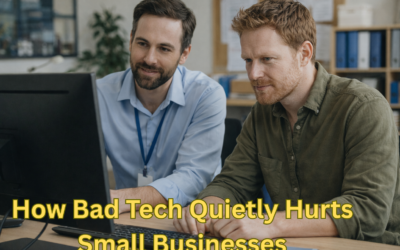 How Bad Tech Quietly Hurts Small Businesses